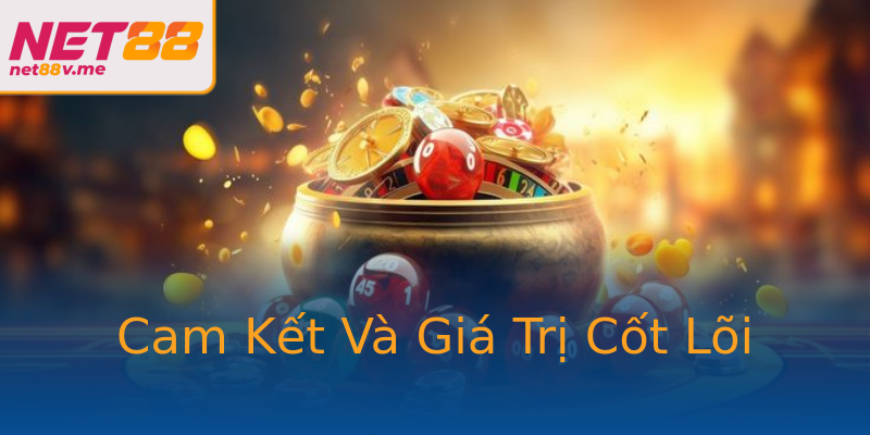Cam Kết Và Giá Trị Cốt Lõi Cam Kết Và Giá Trị Cốt Lõi