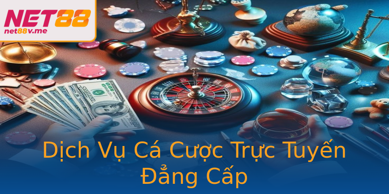 Dịch Vụ Cá Cược Trực Tuyến Đẳng Cấp Dịch Vụ Cá Cược Trực Tuyến Đẳng Cấp