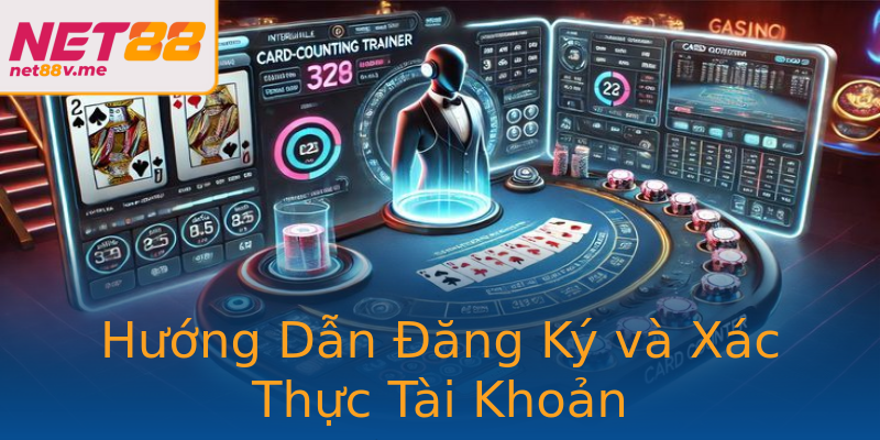 Hướng Dẫn Đăng Ký và Xác Thực Tài Khoản Hướng Dẫn Đăng Ký và Xác Thực Tài Khoản
