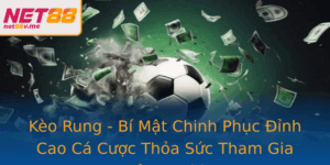 Keo Rung Bi Mat Chinh Phuc Inh Cao Ca Cuoc Thoa Suc Tham Gia Tren Net88