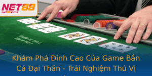 Kham Pha Inh Cao Cua Game Ban Ca Ai Than Trai Nghiem Thu Vi Tren Net88