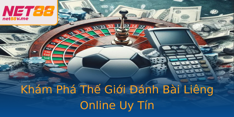 Khám Phá Thế Giới Đánh Bài Liêng Online Uy Tín Khám Phá Thế Giới Đánh Bài Liêng Online Uy Tín