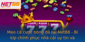 Meo Ca Cuoc Bong A Tai Net88 Bi Kip Chinh Phuc Nha Cai Uy Tin Va Hieu Qua Nhat