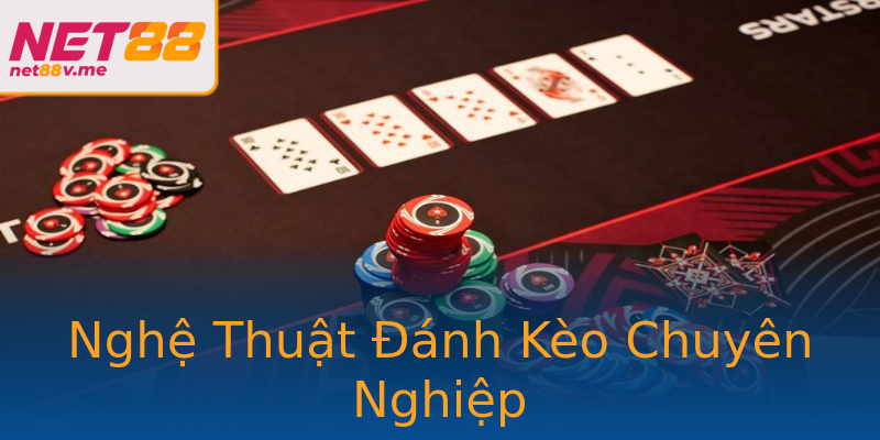 Nghệ Thuật Đánh Kèo Chuyên Nghiệp Nghệ Thuật Đánh Kèo Chuyên Nghiệp