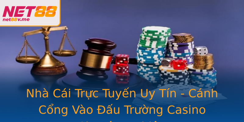 Nhà Cái Trực Tuyến Uy Tín - Cánh Cổng Vào Đấu Trường Casino Chuyên Nghiệp Nhà Cái Trực Tuyến Uy Tín - Cánh Cổng Vào Đấu Trường Casino Chuyên Nghiệp