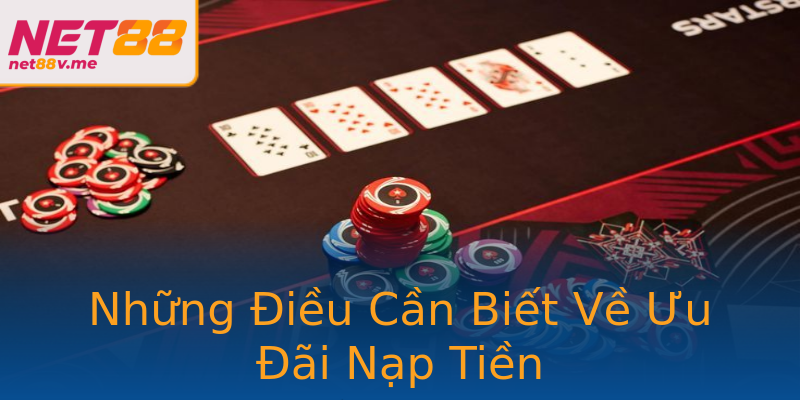 Những Điều Cần Biết Về Ưu Đãi Nạp Tiền Những Điều Cần Biết Về Ưu Đãi Nạp Tiền