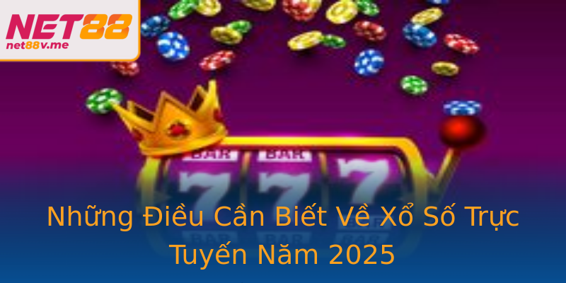 Xổ Số - Cơ Hội Chiến Thắng và Những Chiến Lược Thực Chiến 1 Nhung Ieu Can Biet Ve Xo So Truc Tuyen Nam 2025 5